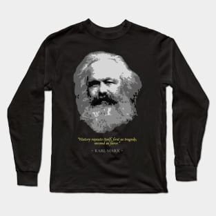 Karl Marx Quote Long Sleeve T-Shirt